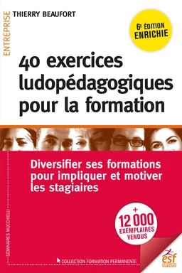 40 exercices ludopédagogiques pour la formation