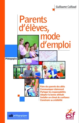 Parents d'élèves, mode d'emploi