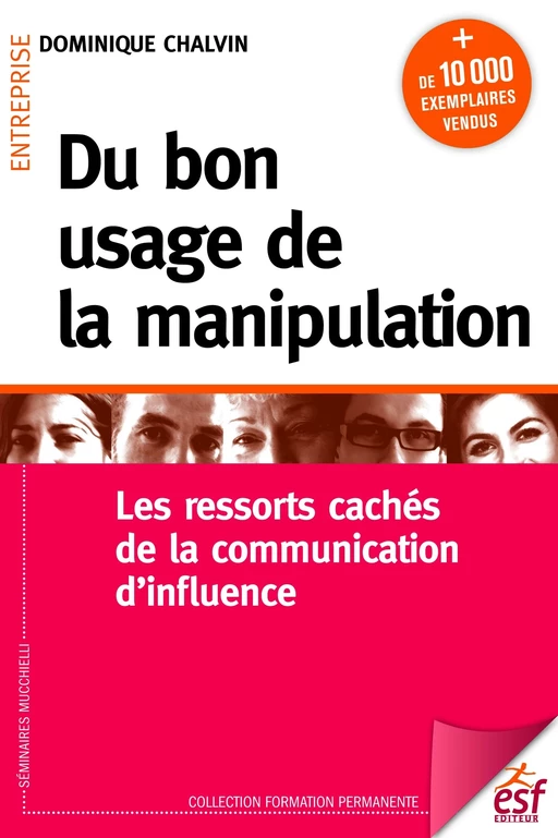 Du bon usage de la manipulation - Dominique Chalvin - ESF Sciences humaines