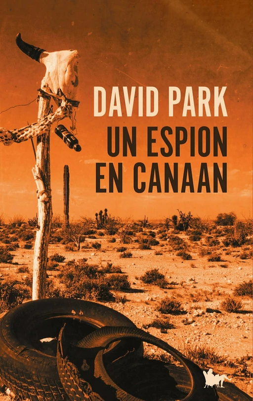 Un espion en Canaan - David Park - Editions de la Table Ronde