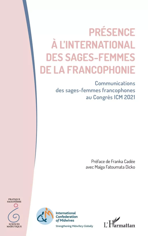 Présence à l'international des sages-femmes de la francophonie -  - Editions L'Harmattan