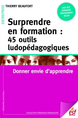 Surprendre en formation : 45 outils ludopédagogiques