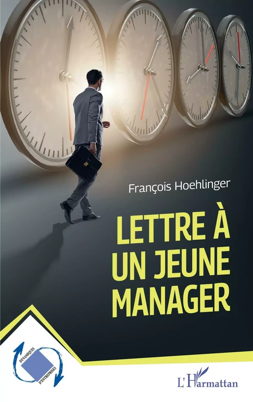 Lettre à un jeune manager - François HOEHLINGER - Editions L'Harmattan