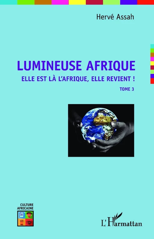 Lumineuse Afrique - Hervé Assah - Editions L'Harmattan