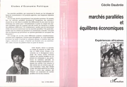 Marchés parallèles et équilibres économiques