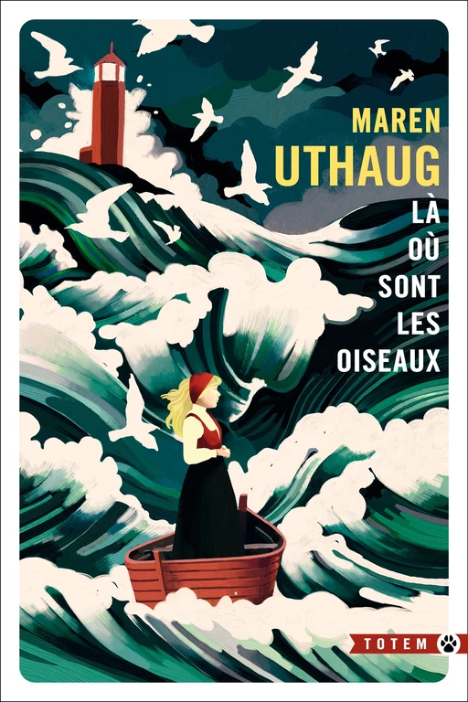 Là où sont les oiseaux - Maren Uthaug - Editions Gallmeister