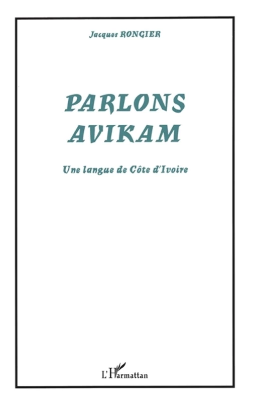 PARLONS AVIKAM - Jacques Rongier - Editions L'Harmattan