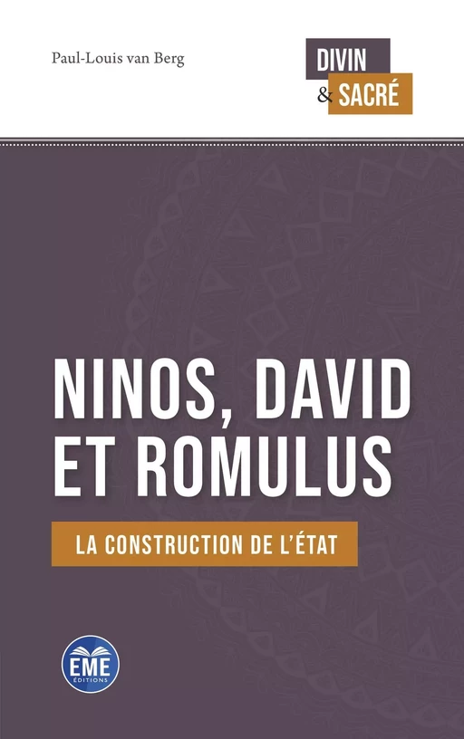 Ninos, David et Romulus - Paul-Louis Van Berg - EME Editions