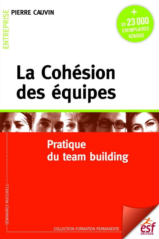 La cohésion des équipes - Pierre Cauvin - ESF Sciences humaines