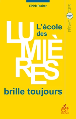 L'école des Lumières brille toujours