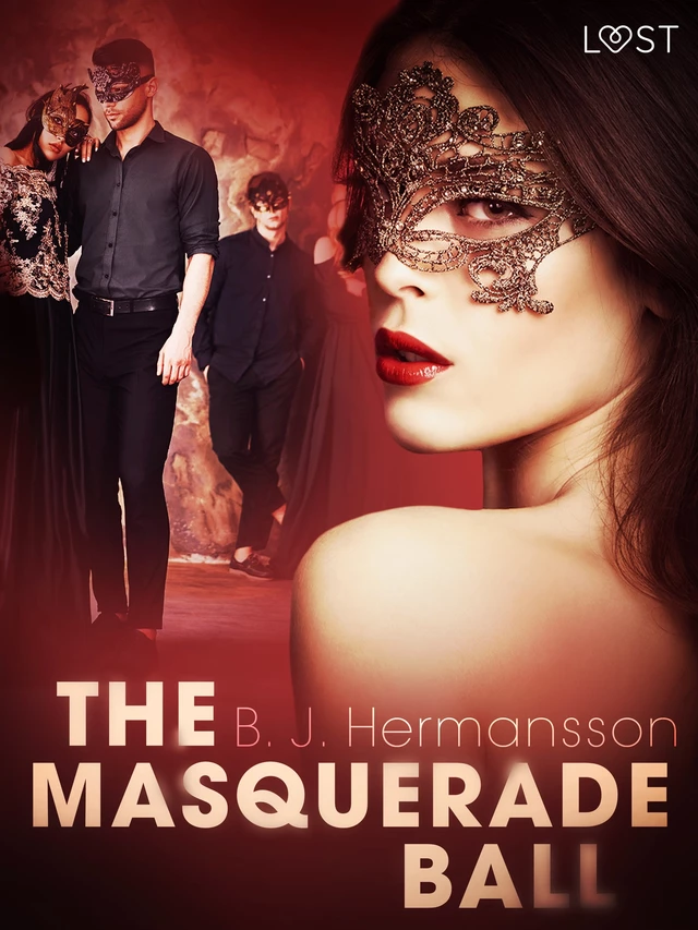 The Masquerade Ball - Erotic Short Story - B. J. Hermansson - Saga Egmont International