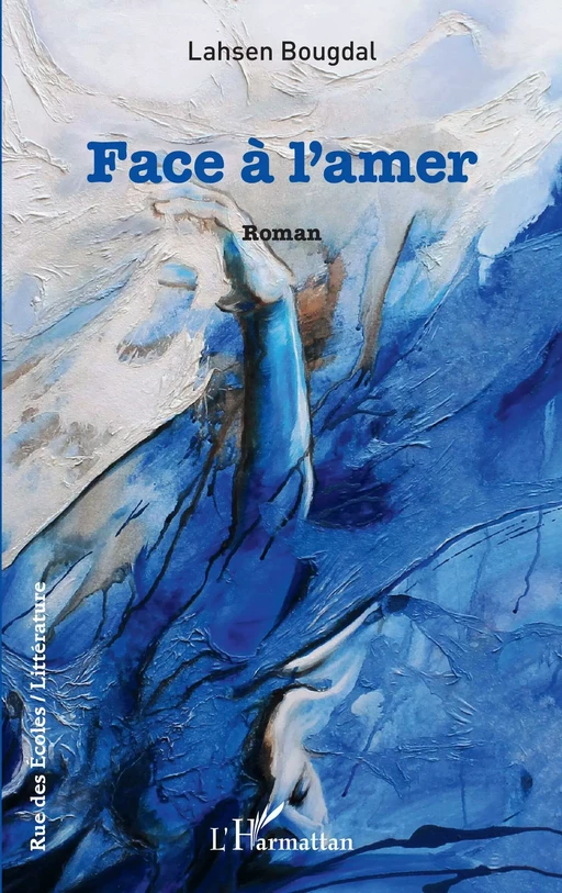 Face à l'amer - LAHSEN BOUGDAL - Editions L'Harmattan