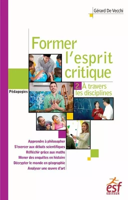 Former l'esprit critique, 2. A travers les disciplines