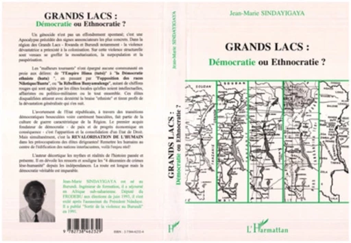 Grands lacs : démocratie ou ethnocratie ? - Jean-Marie Sindayigaya - Editions L'Harmattan