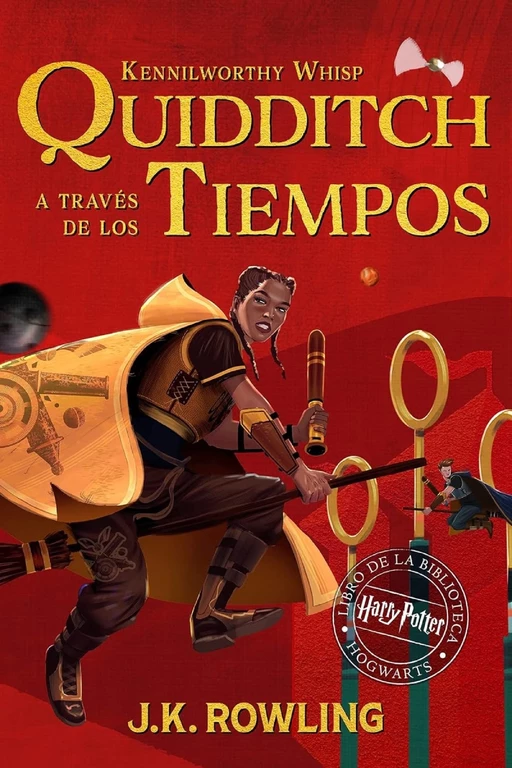 Quidditch a través de los tiempos - J.K. Rowling, Kennilworthy Whisp - Pottermore