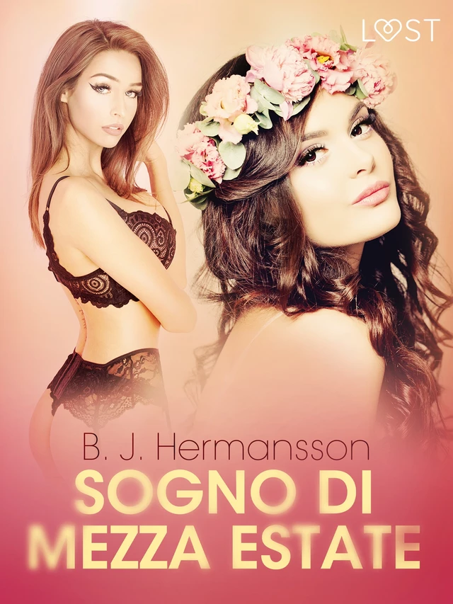 Sogno di Mezza estate - Racconto erotico - B. J. Hermansson - Saga Egmont International