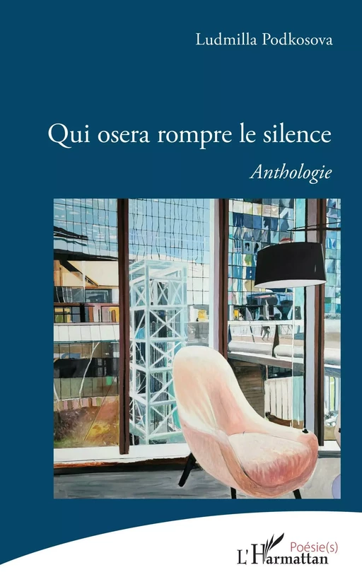 Qui osera rompre le silence - Ludmilla Podkosova - Editions L'Harmattan