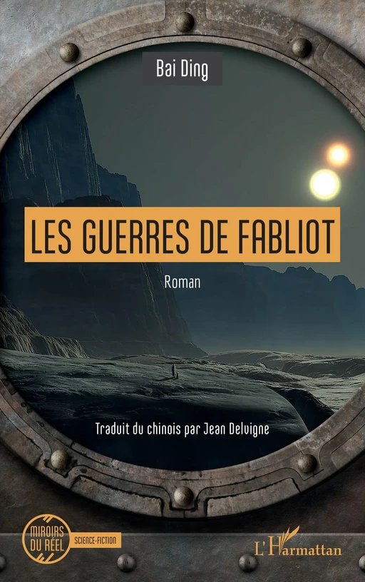 Les guerres de Fabliot - Bai Ding - Editions L'Harmattan