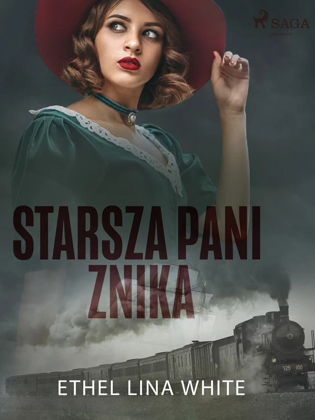 Starsza pani znika - Ethel Lina White - Saga Egmont International