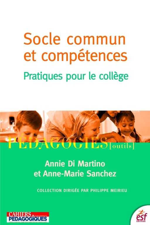 Socle commun et compétences - Annie Di Martino, Anne-Marie Sanchez - ESF éditeur