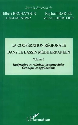 LA COOPÉRATION RÉGIONALE DANS LE BASSIN MÉDITERRANÉEN