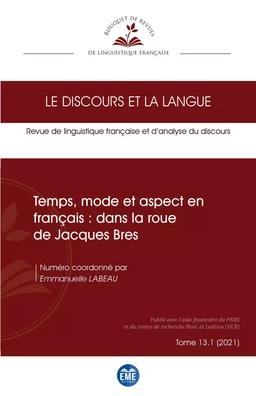 Temps, mode et aspect en français : dans la roue de Jacques Bres