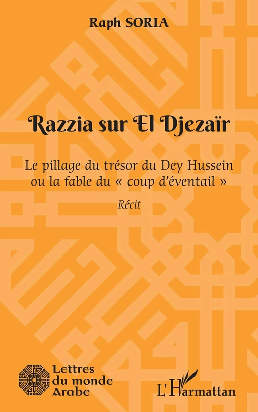 Razzia sur El Djezaïr - Raph Soria - Editions L'Harmattan