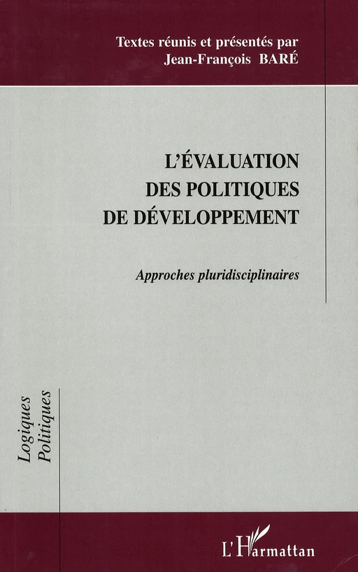 L'ÉVALUATION DES POLITIQUES DE DÉVELOPPEMENT - Jean-François Baré - Editions L'Harmattan