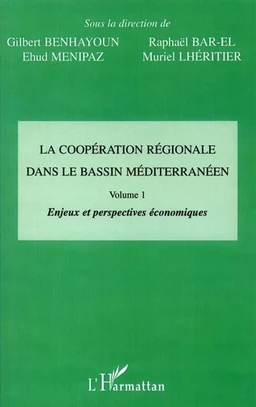 LA COOPÉRATION RÉGIONALE DANS LE BASSIN MÉDITERRANÉEN