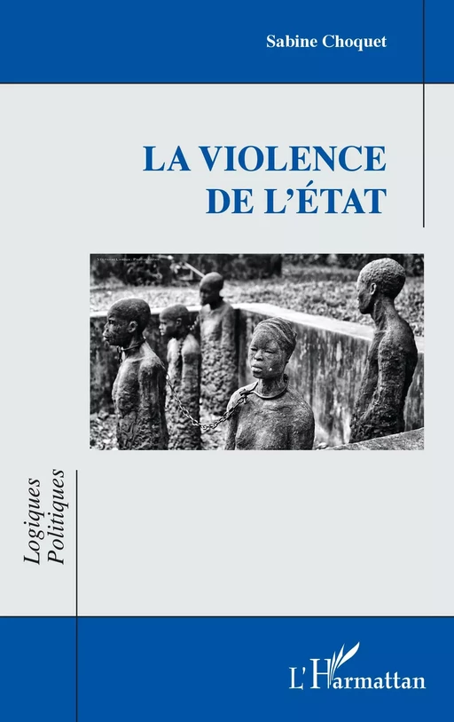 La violence de l'État - Sabine Choquet - Editions L'Harmattan