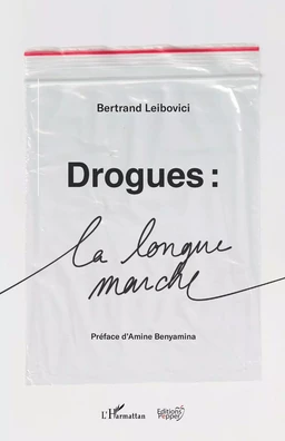 Drogues : La longue marche