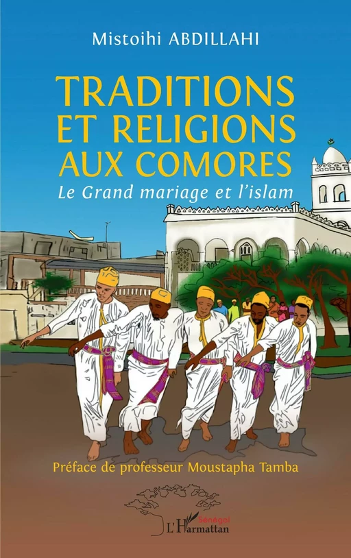 Traditions et religions aux Comores - Mistoihi Abdillahi - Editions L'Harmattan