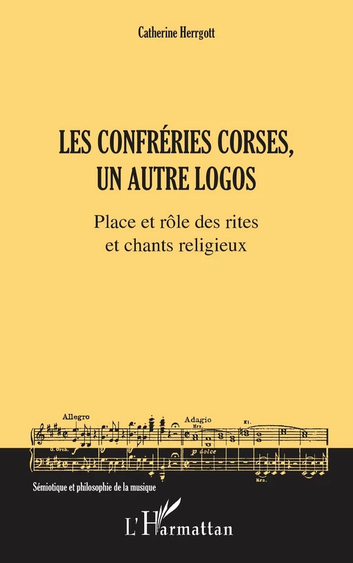 Les Confréries corses, un autre logos - Catherine Herrgott - Editions L'Harmattan