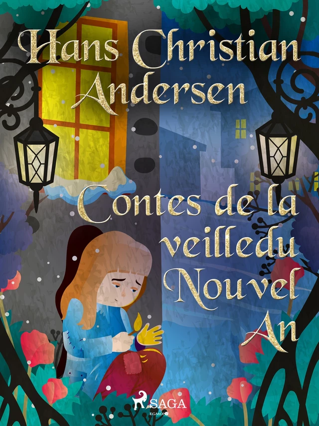 Contes de la veille du Nouvel An - Hans Christian Andersen - Saga Egmont French