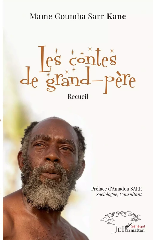 Les contes de grand-père - Mame Goumba Sarr Kane - Editions L'Harmattan