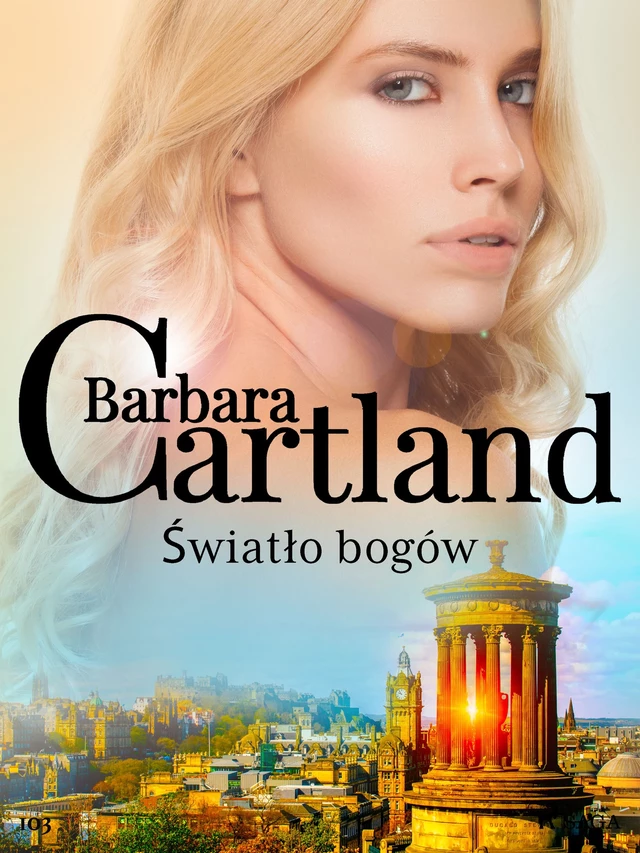 Światło bogów - Ponadczasowe historie miłosne Barbary Cartland - Barbara Cartland - Saga Egmont International