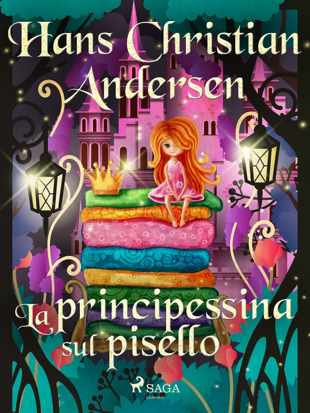 La principessina sul pisello - Hans Christian Andersen - Saga Egmont International