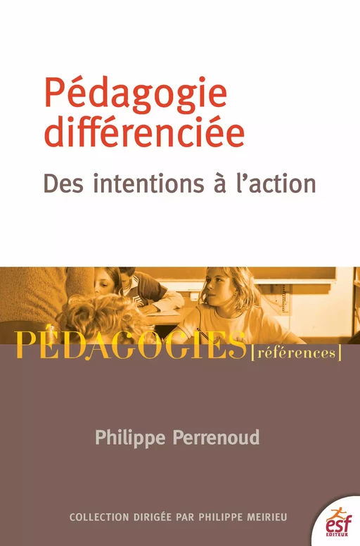 Pédagogie différenciée - Philippe Perrenoud - ESF Sciences humaines