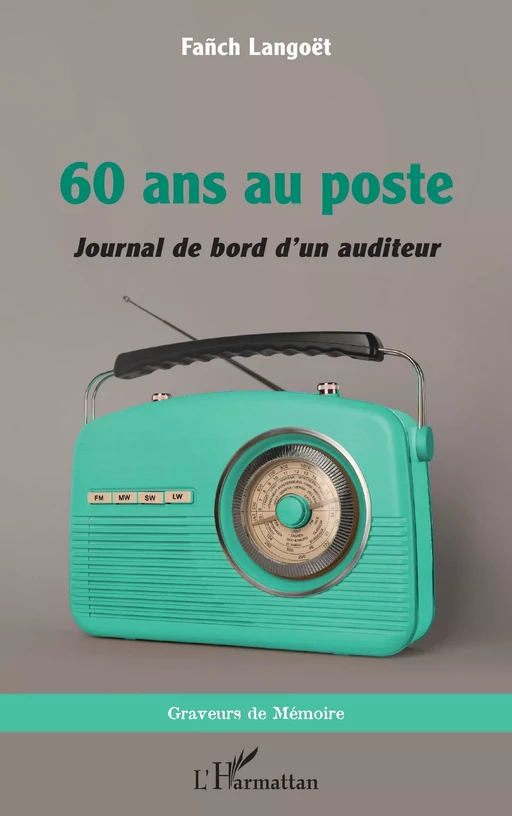 60 ans au poste - Fanch Langoët - Editions L'Harmattan