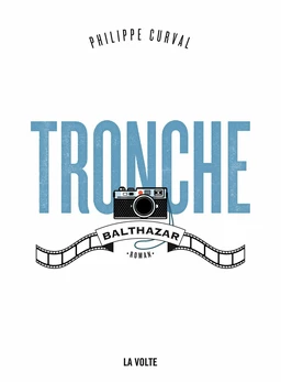 Tronche, Balthazar