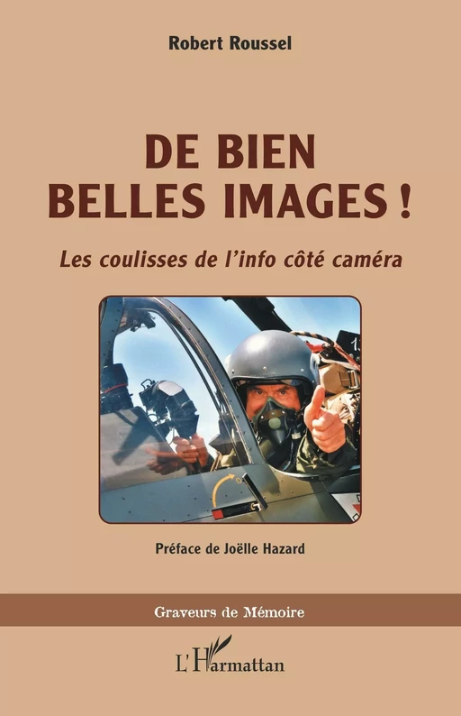 De bien belles images ! - Robert Roussel - Editions L'Harmattan