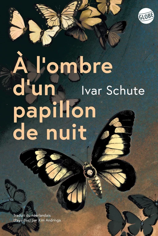 À l'ombre d'un papillon de nuit - Ivar Schute - Globe