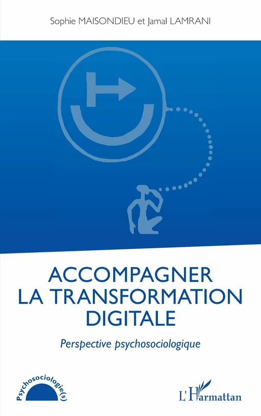 Accompagner la transformation digitale - Sophie Maisondieu, Jamal Lamrani - Editions L'Harmattan