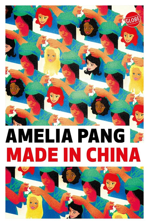 Made in China - Amelia Pang - Globe