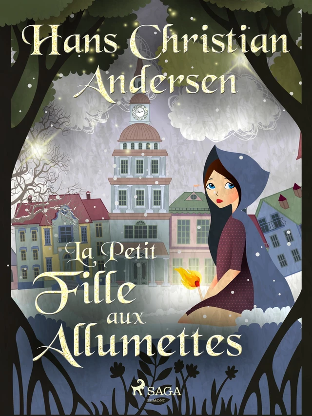 La Petit Fille aux Allumettes - Hans Christian Andersen - Saga Egmont French