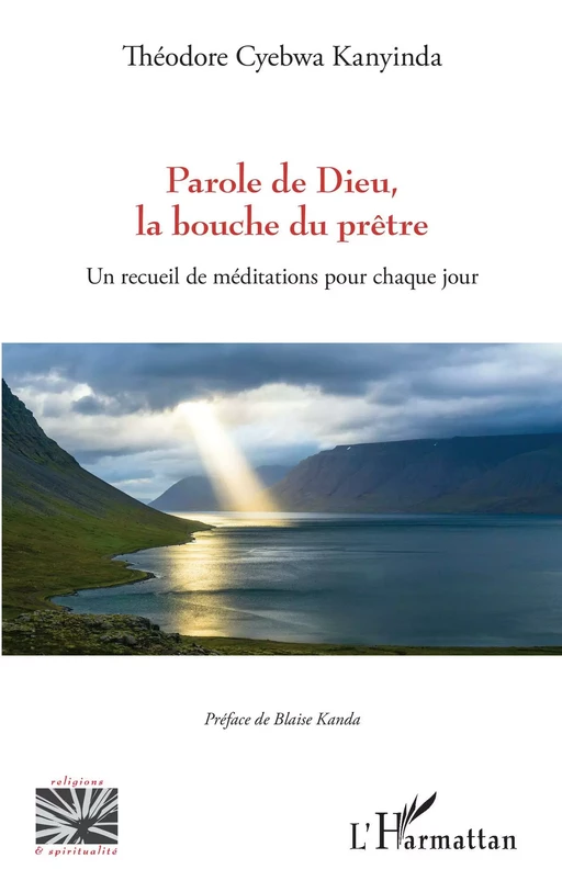 Parole de Dieu, la bouche du prêtre - Theodore Cyebwa Kanyinda - Editions L'Harmattan