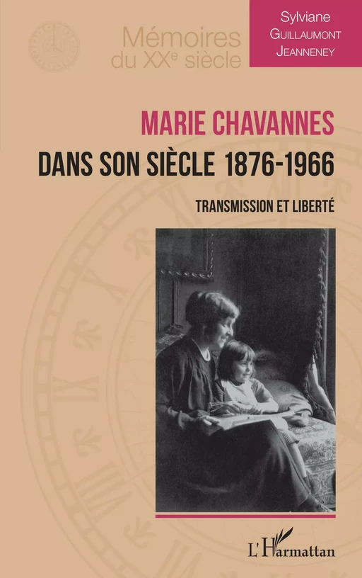 Marie Chavannes dans son siècle 1876-1966 - Sylviane Guillaumont - Editions L'Harmattan