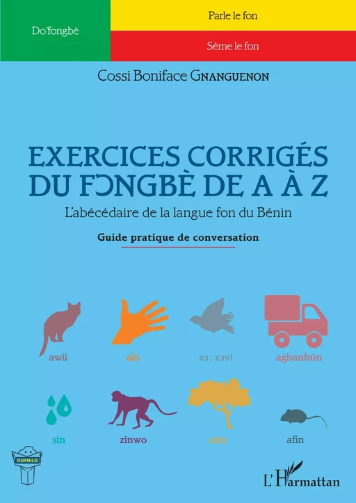 Exercices corrigés du fongbè de A à Z - Cossi Boniface Gnanguenon - Editions L'Harmattan