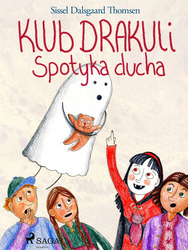 Klub Drakuli spotyka ducha - Sissel Dalsgaard Thomsen - Saga Egmont International