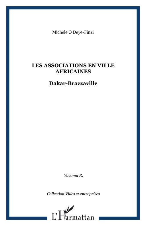 Les associations en ville africaines - Michèle O Deye-Finzi - Editions L'Harmattan